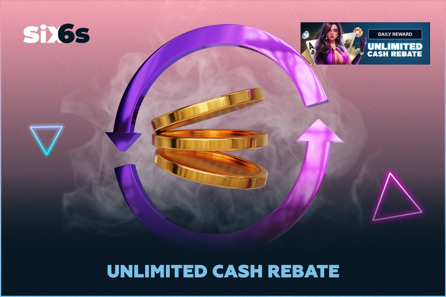 Players from Bangladesh can bet at Six6s in the Live Casino and Table Games sections and receive a Cash Rebate of 0.3% to 0.5%