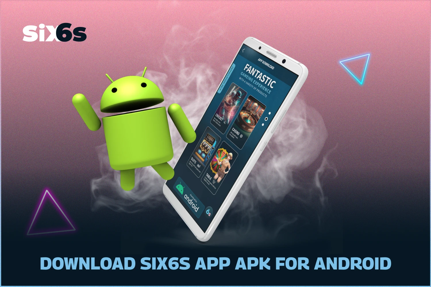 Downloading Six6s app on Android is very easy and to avoid facing unnecessary difficulties, Banglaesh players are advised to follow the step-by-step instructions